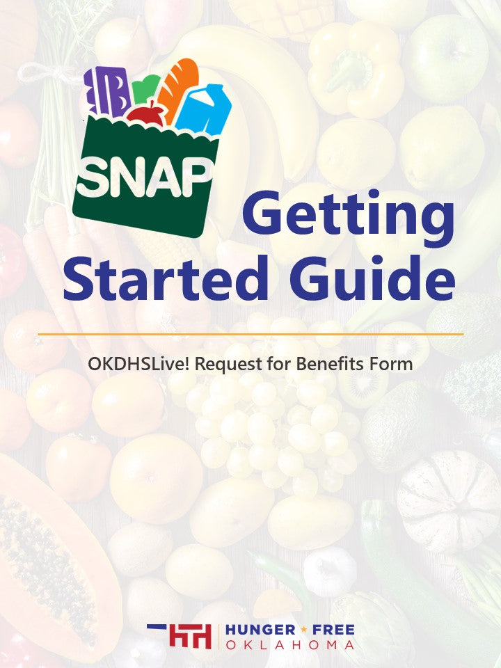 SNAP Application Getting Started Guide – Hunger Free Oklahoma